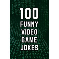 (英文圖書)100 Funny Video Game Jokes: A Clean and Hilarious Gift Book for Gamers Streamer... 平裝版, Independently Published, 英文