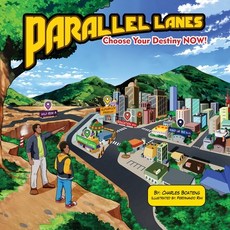 (영문도서) Parallel Lanes: Choose Your Destiny NOW! Paperback, Lionsmatrix, English, 9798987553060