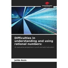 (영문도서) Difficulties in understanding and using rational numbers Paperback, Our Knowledge Publishing, English, 9786207721252