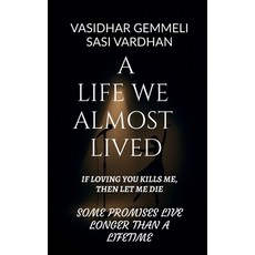 (英文圖書)A Life We Almost Lived: If Loving You Kills Me Then Let Me Die 平裝版, Notion Press, 英文