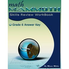 Math Mammoth Grade 6 Skills Review Workbook Answer Key Paperback