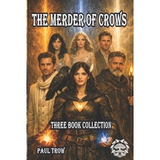 (영문도서)The Merder of Crows: Three book Collection Paperback, Independently Published, English, 9798196431715 Independently Published, English, 9798196431715