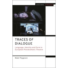 (英文圖書)Traces of Dialogue: Language Identity and Form in European Postdramatic Theatre 精裝版, Methuen Drama, 英文
