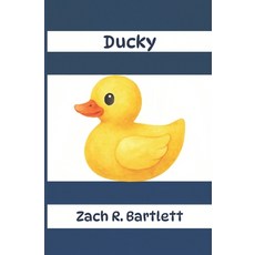 (영문도서)Ducky Paperback, Independently Published, English, 9798254177692