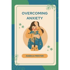 (영문도서) overcoming anxiety Paperback, Independently Published, English, 9798876300539