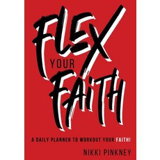 (영문도서) Flex Your Faith Planner Paperback, Lift Bridge Publishing, English, 9798885672795