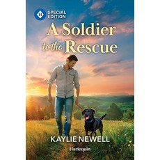 (영문도서)A Soldier to the Rescue Mass Market Paperbound, Harlequin Special Edition, English, 9781335472717