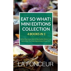 (영문도서) Eat So What! Mini Editions Collection: 4 Books in 1 Eat So What! Smart Ways to... Paperback, Notion Press, English, 9798895885758