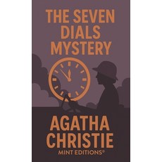 (영문도서)The Seven Dials Mystery Paperback, Mint Editions, English, 9798888977187