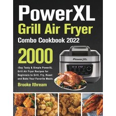 (영문도서) PowerXL Grill Air Fryer Combo Cookbook 2022 Paperback, Heeo Cmee, English, 9781803801834