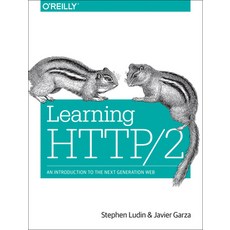 (영문도서) Learning Http/2: A Practical Guide for Beginners Paperback, O'Reilly Media, English, 9781491962442