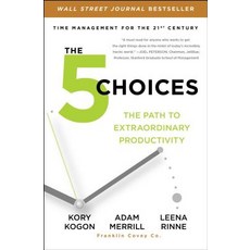 The 5 Choices: The Path to Extraordinary Productivity Paperback, Simon & Schuster