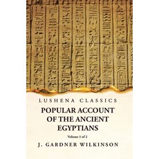 (영문도서) Account of the Ancient Egyptians Volume 1 of 2 Paperback, Lushena Books, English, 9781631828225