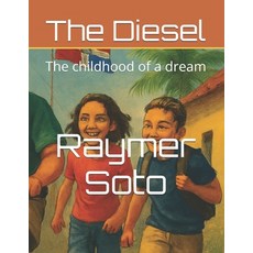 (英文圖書)The Diesel: The childhood of a dream 平裝版, Independently Published, 英文