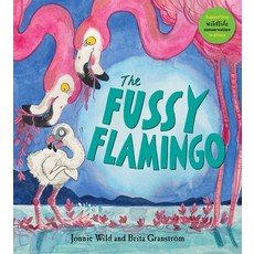 (영문도서) The Fussy Flamingo 4 Paperback, Otter-Barry Books, English, 9781913074487