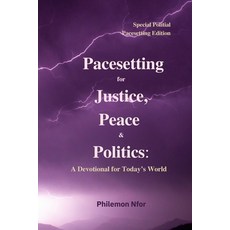 (영문도서)Pacesetting for Justice Peace & Politics: A Devotional for Today's World Paperback, Klg Press, English, 9798992358001