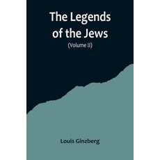 (영문도서) The Legends of the Jews( Volume II) Paperback, Alpha Edition, English, 9789356719545