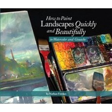 How to Paint Landscapes Quickly and Beautifully in Watercolor and Gouache:, Design Studio Press