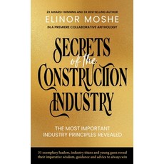 (영문도서) Secrets of the Construction Industry: The Most Important Industry Principles Revealed Hardcover, Kmd Books, English, 9780975635001