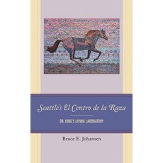 (英文圖書)Seattle's El Centro de la Raza: Dr. King's Living Laboratory 精裝版, 英文, Lexington Books