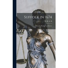 (영문도서) Suffolk in 1674: Being the Hearth Tax Returns. Hardcover, Legare Street Press, English, 9781013428722
