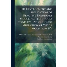 (영문도서)The Development and Application of Reactive Transport Modeling Techniques to Stu... Paperback, Hutson Street Press, English, 9781025156910