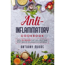 (영문도서) Anti-Inflammatory: Best anti-inflammatory recipes Paperback