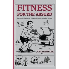 (영문도서)Fitness for the Absurd Paperback, Kokoro Health and Fitness, English, 9798900468075 Kokoro Health and Fitness, English, 9798900468075