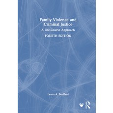(영문도서)Family Violence and Criminal Justice: A Life-Course Approach Hardcover, Routledge, English, 9781032766836