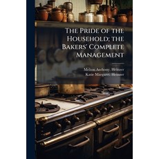 (英文圖書)The Pride of the Household; the Bakers' Complete Management 平裝版, Hutson Street Press, 英文