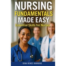 (英文圖書)Nursing Fundamentals Made Easy: Essential Skills for Nurses 平裝版, Isohan Publishing, 英文