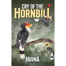 (영문도서)Cry of the Hornbill Paperback, Rupa Publications India, English, 9789361567650