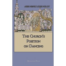 (영문도서) The Church's Position on Dancing Paperback, Mediatrix Press, English, 9781957066417