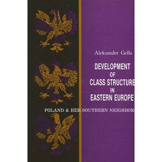 (영문도서)Development of Class Structure in Eastern Europe: Poland and Her Southern Neighbors Paperback, English, 9780887068348, State University of New Yor... English, 9780887068348, State University of New Yor...