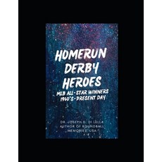 (영문도서)Homerun Derby Heroes: MLB All-Star Winners: 1960-Present Day Paperback, Independently Published, English, 9798294266653