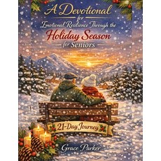 (英文圖書)A Devotional for Emotional Resilience Through the Holiday Season for Seniors: 21... 平裝版, Independently Published, 英文
