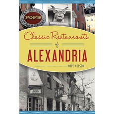 Classic Restaurants of Alexandria Paperback, History Press