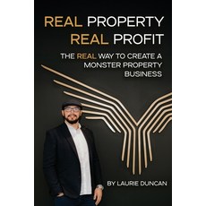 (英文圖書)Real Property Real Profit: The REAL Way to Create a Monster Property Business 平裝版, Extremis Publishing Ltd., 英文
