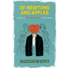 (영문도서) Of Newtons And Apples: Insights Into 50 Great Minds In Human History Paperback, English, 9789392209246