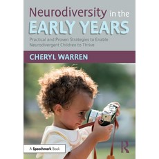 (영문도서) Neurodiversity in the Early Years: Practical and Proven Strategies to Enable Ne... Paperback, Routledge, English, 9781032637303