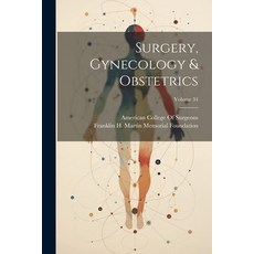 (영문도서) Surgery Gynecology & Obstetrics; Volume 34 Paperback, Legare Street Press, English, 9781021935342