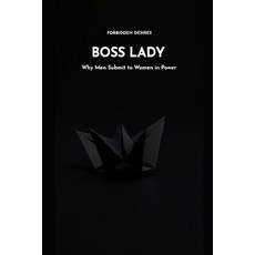 (英文圖書)Boss Lady: Why Men Submit to Women in Power 平裝版, Independently Published, 英文
