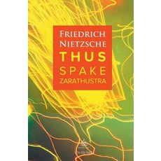 (영문도서) Thus Spake Zarathustra: A Book for All and None Paperback, Big Nest, English, 9781787246638