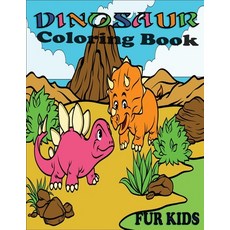 Dinosaur Coloring Book Fur Kids: Coloring with cute dinosaurs my best book dinosaur Paperback, Independently Published, English, 9798708253576