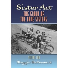 (英文圖書)Sister Act: The Story of the Lane Sisters Volume Two 平裝版, BearManor Media, 英文