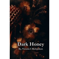 (영문도서)Dark Honey Paperback, Independently Published, English, 9798279245208