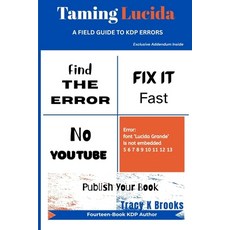 (영문도서)Taming Lucida: A Field Guide to KDP Errors Paperback, English, Brooks, Tracy K., Independently Published