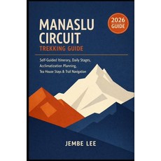 (英文圖書)Manaslu Circuit Trekking Guide: Self-Guided Itinerary Daily Stages Acclimatiza... 平裝版, Independently Published, English, Paperback