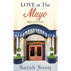 (영문도서) Love at The Mayo Hardcover, Write by Grace, LLC, English, 9798987964453