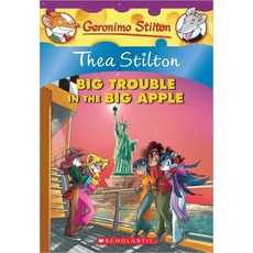Thea Stilton: Big Trouble in the Big Apple: A Geronimo Stilton Adventure, Scholastic Paperbacks
